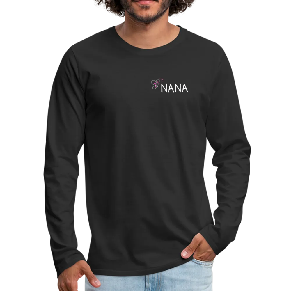 Being a Nana Makes My Life Complete Men's Premium Long Sleeve T-Shirt