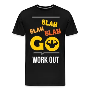 Blah Blah Blah Workout Premium T