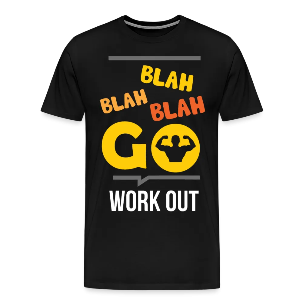 Blah Blah Blah Workout Premium T