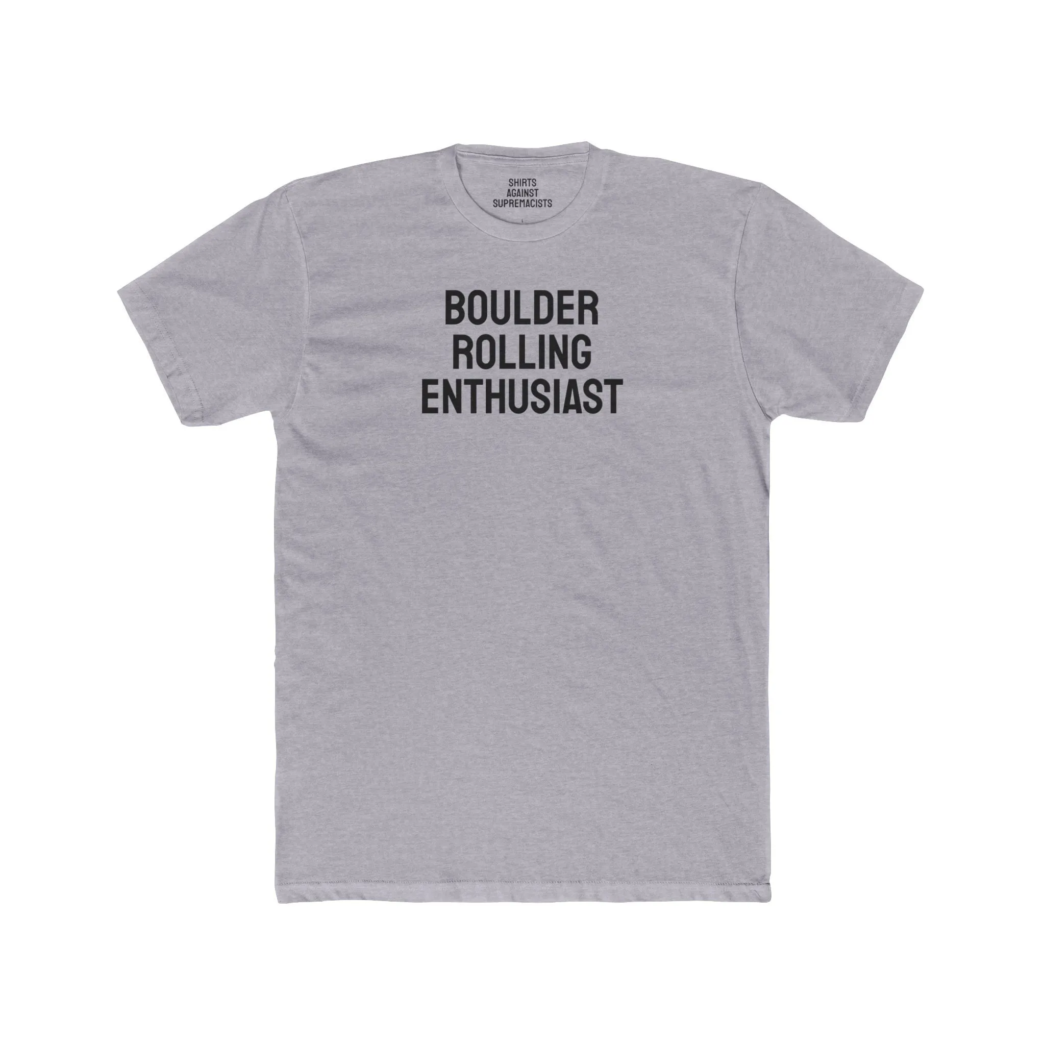 Boulder Rolling Enthusiast - Unisex Cotton Crew Tee