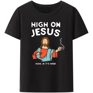 Christianartbag Funny T-Shirt, Christian Art Shirt, High On Jesus, Christian humor, Funny religious shirts, Unisex T-shirt.
