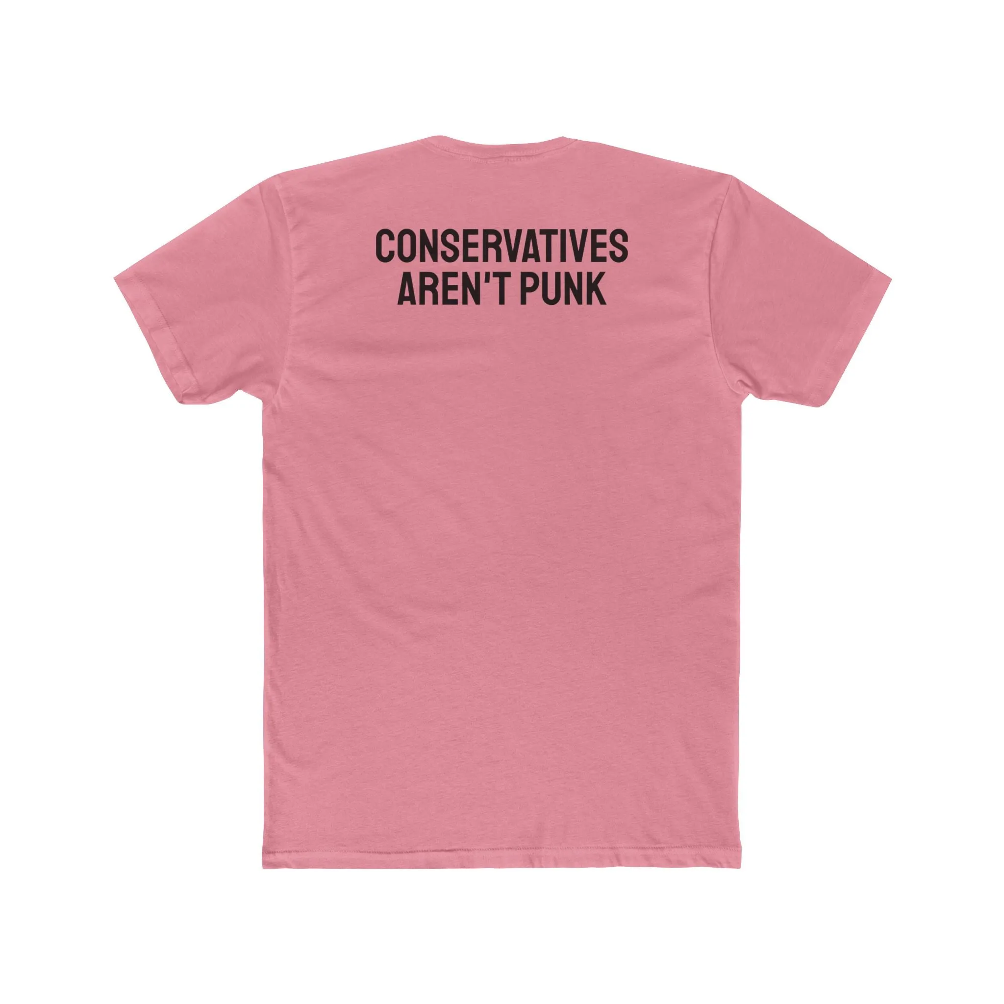 Conservatives Aren't Punk - Unisex Cotton Crew Tee
