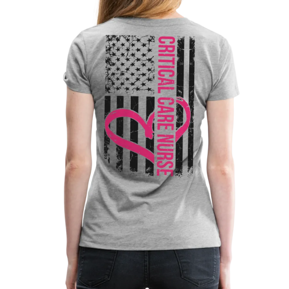 Critical Care Nurse Women’s Premium T-Shirt Back Print