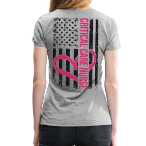 Critical Care Nurse Women’s Premium T-Shirt Back Print