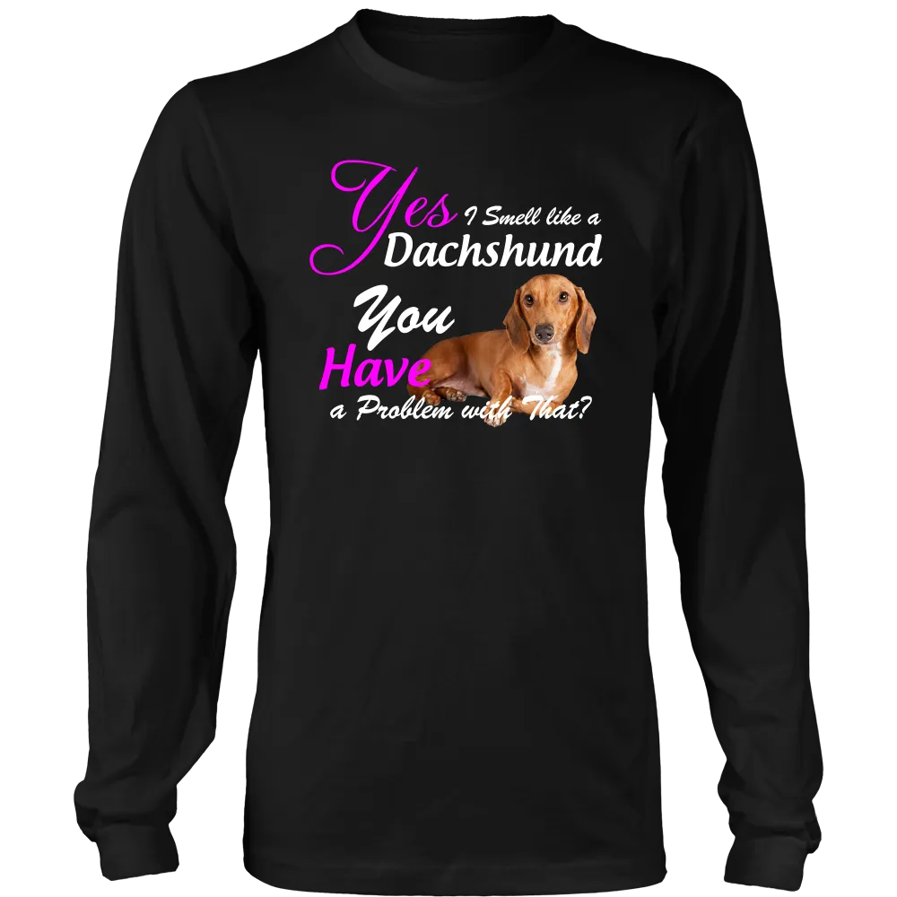 Dachshund I Smell Like