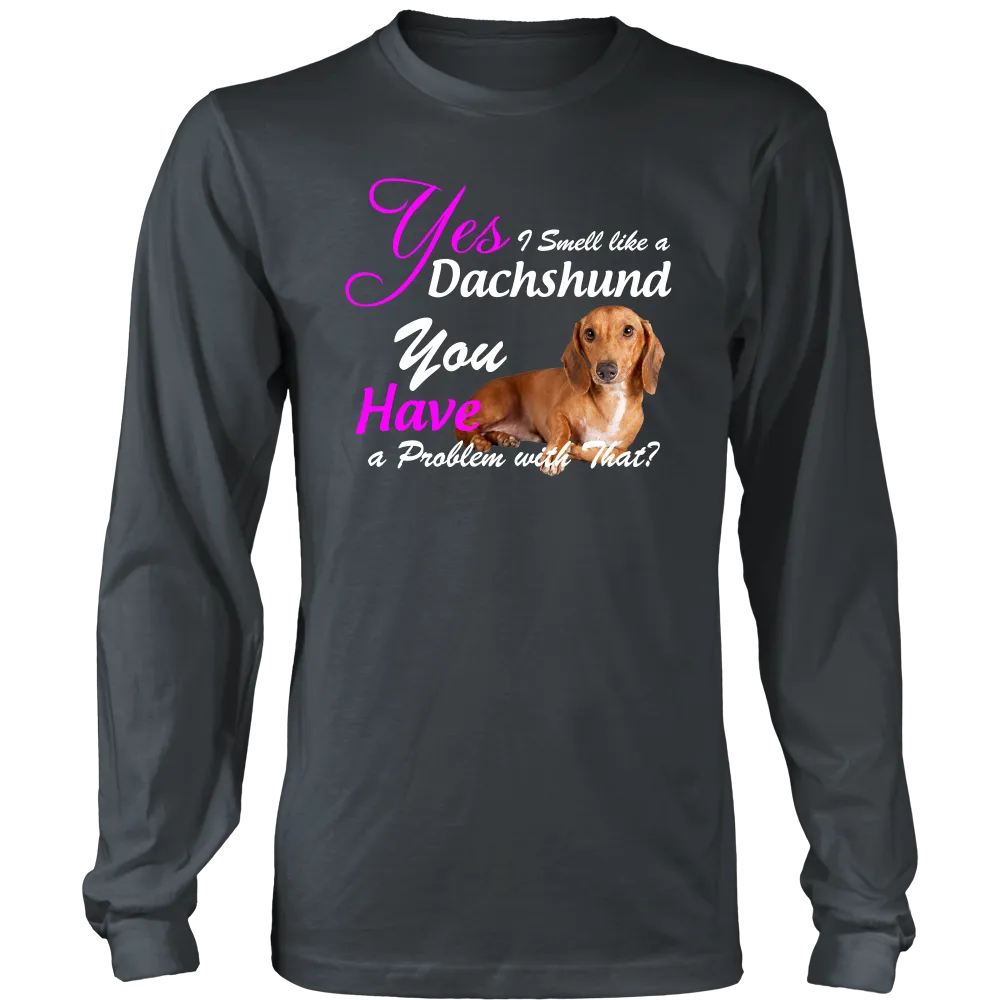 Dachshund I Smell Like