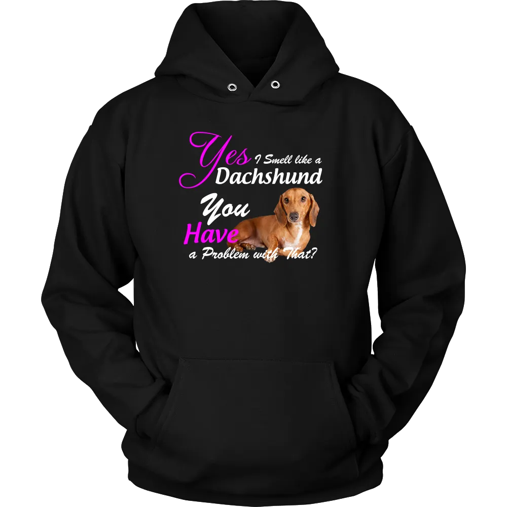 Dachshund I Smell Like