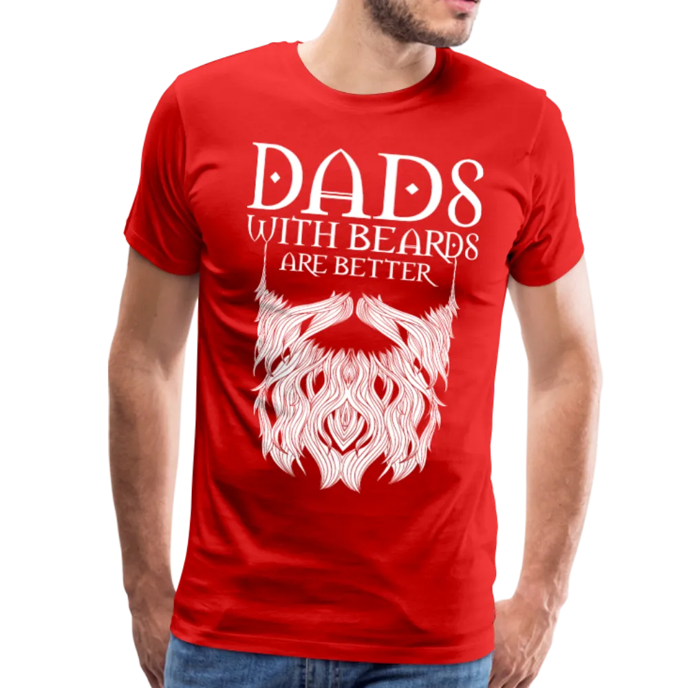 Dads with beards are better Men's Premium T-Shirt (CK1500)