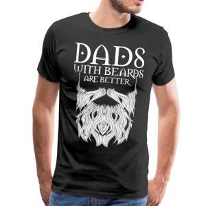 Dads with beards are better Men's Premium T-Shirt (CK1500)