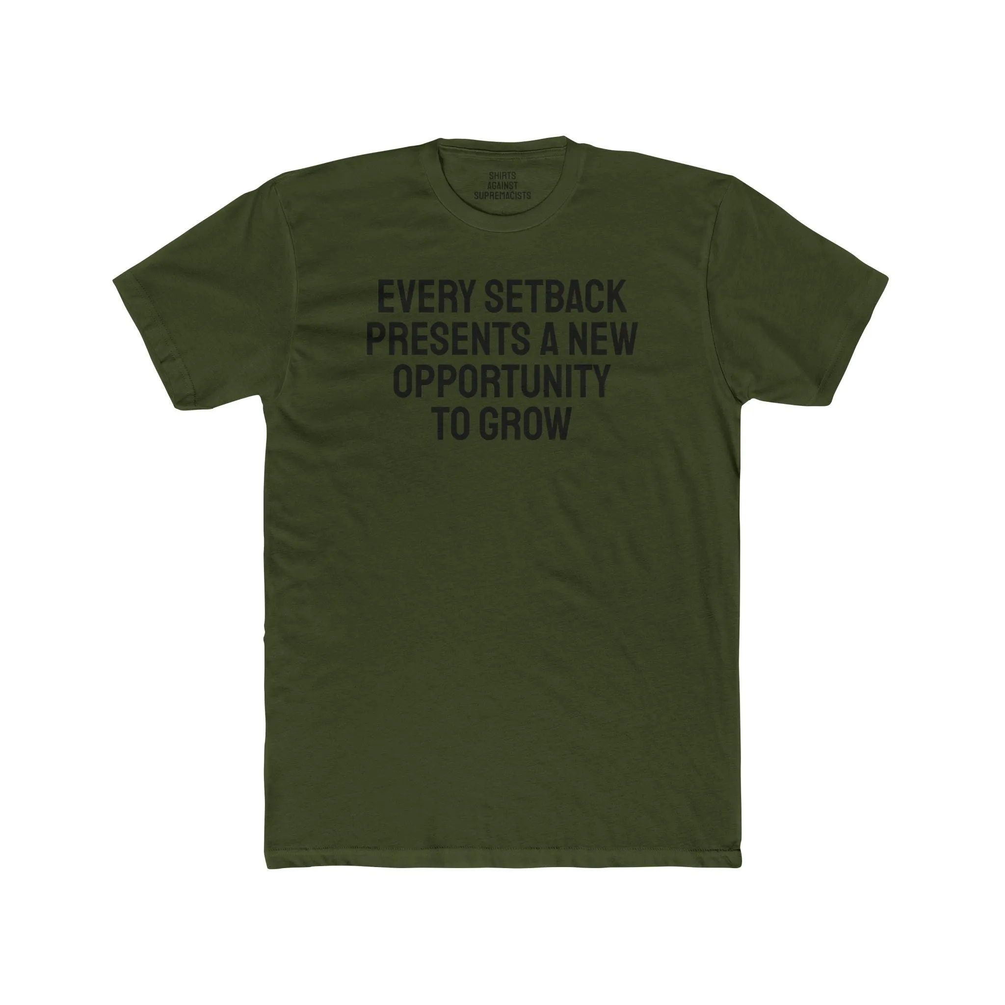 Every Setback Presents An Opportunity To Grow - Unisex Cotton Crew Tee