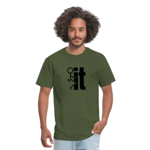 F*ck It - T-Shirt