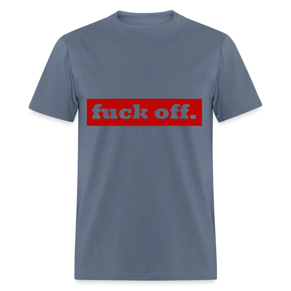 F*ck Off Shirt (up to 6xl)