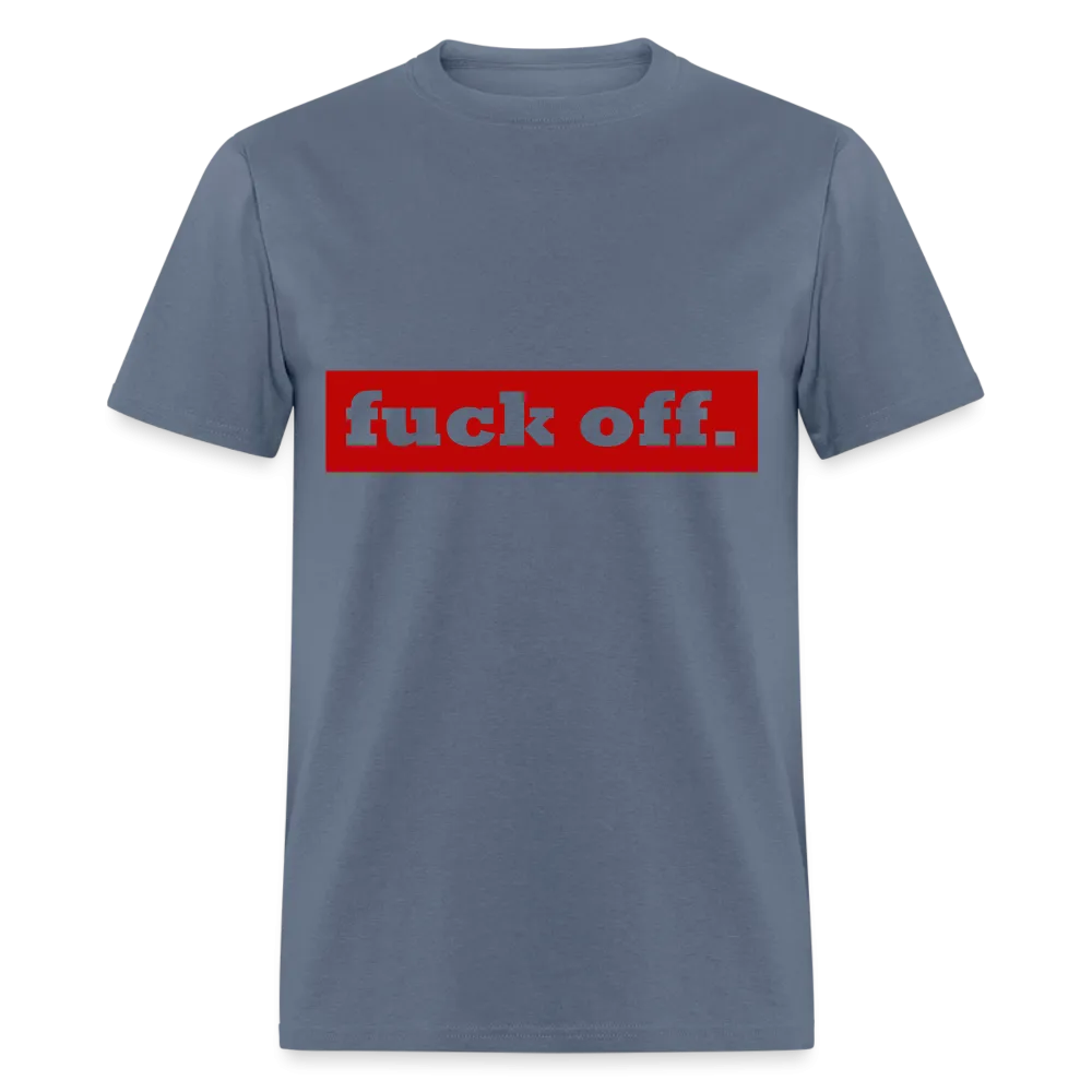 F*ck Off Shirt (up to 6xl)