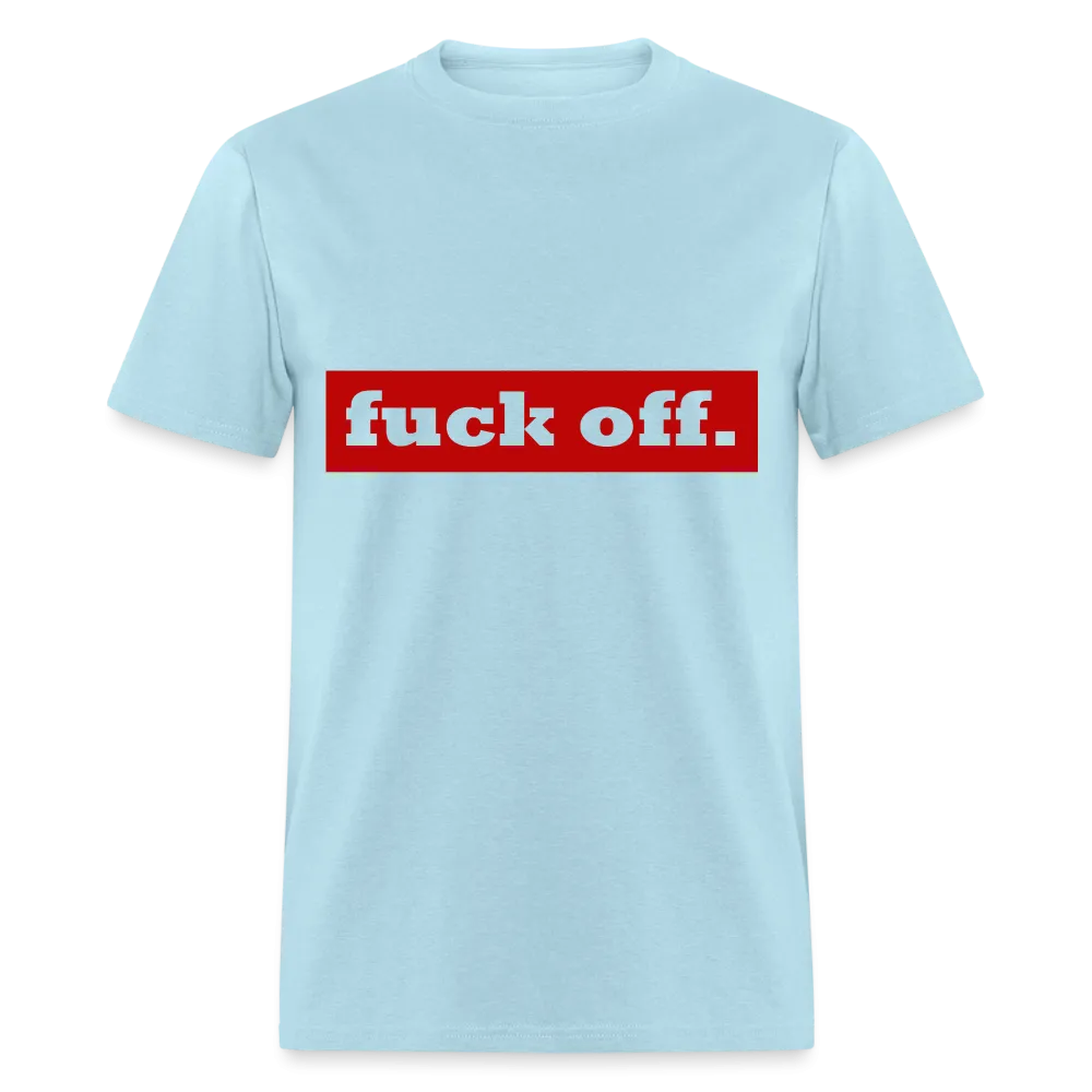 F*ck Off Shirt (up to 6xl)