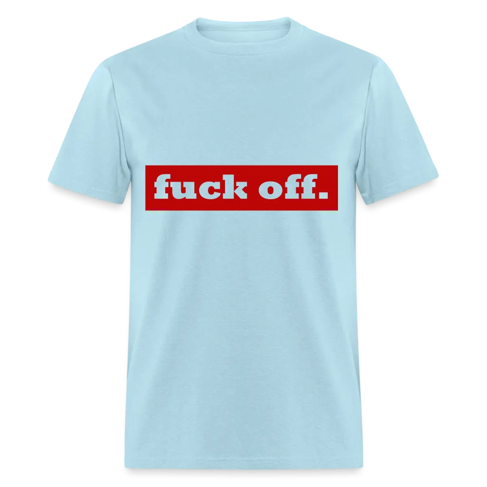 F*ck Off Shirt (up to 6xl)