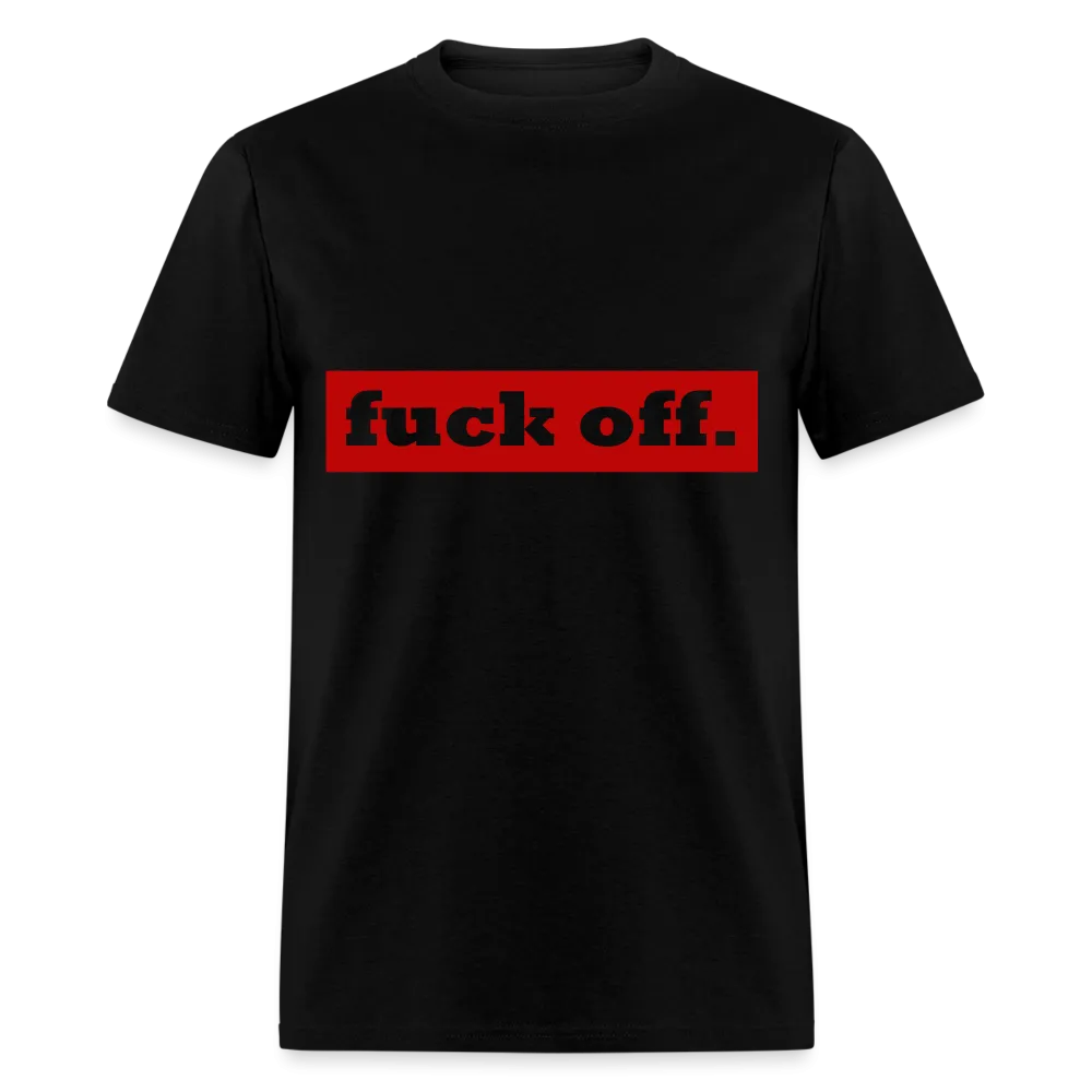 F*ck Off Shirt (up to 6xl)