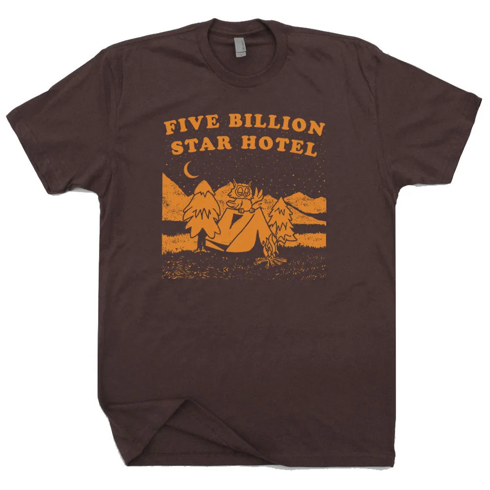 Five Billion Star Hotel T Shirt Funny Camping T Shirt Woodsy Owl T Shirt