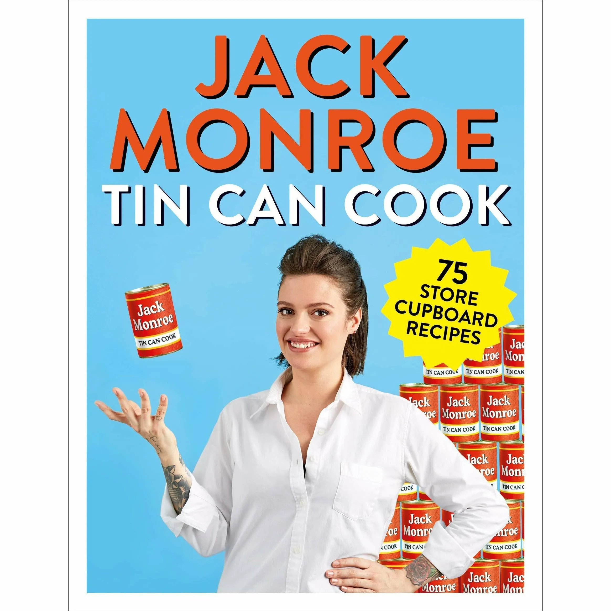 Good Food for Bad Days and Tin Can Cook 75 Simple Store-cupboard Recipes By Jack Monroe 2 Books Collection Set