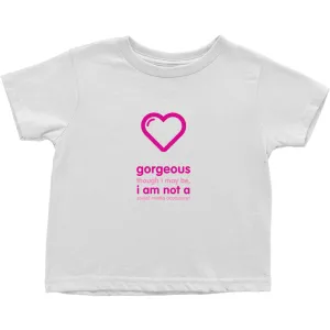 Gorgeous Toddler T-Shirts (English)
