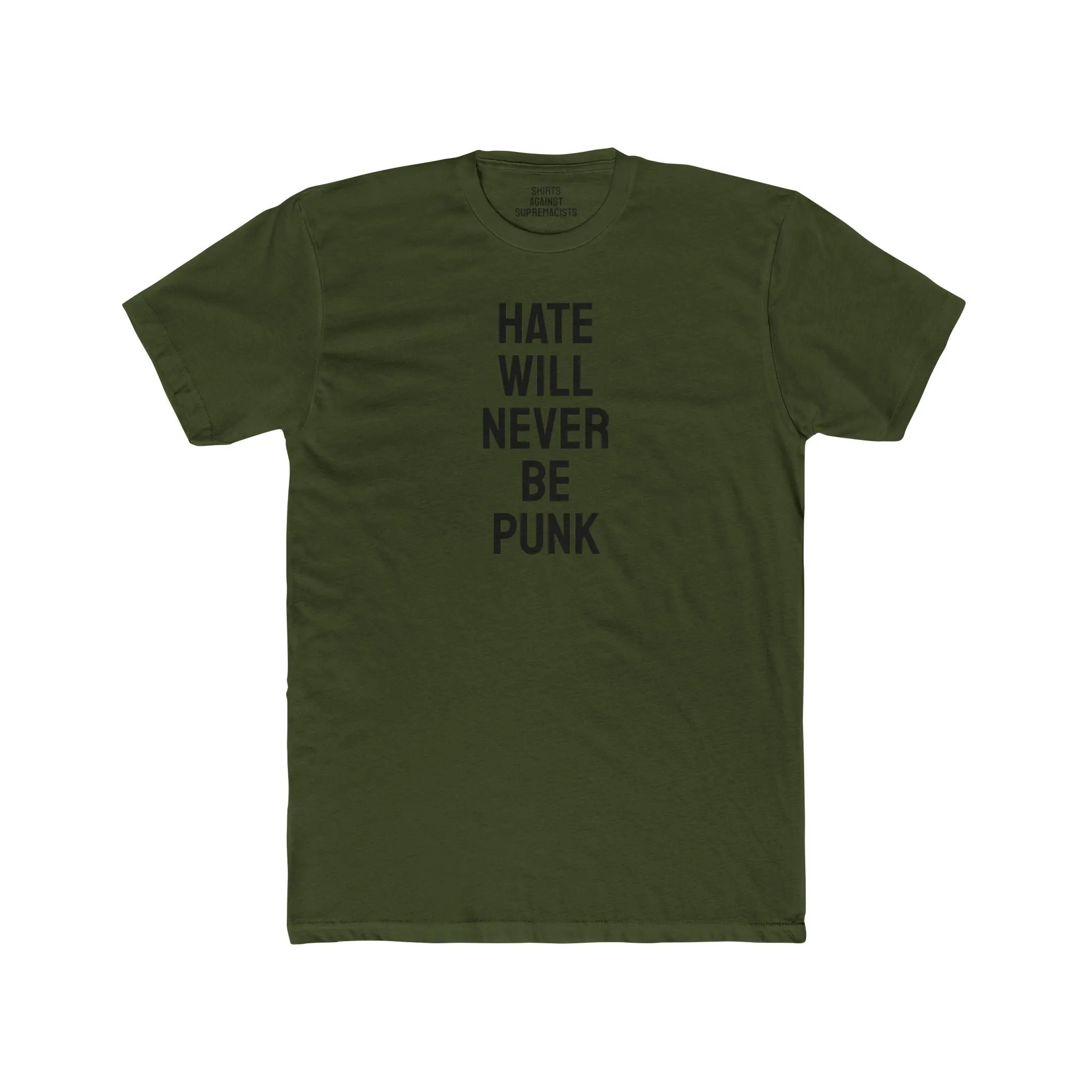 Hate Will Never Be Punk - Unisex Cotton Crew Tee