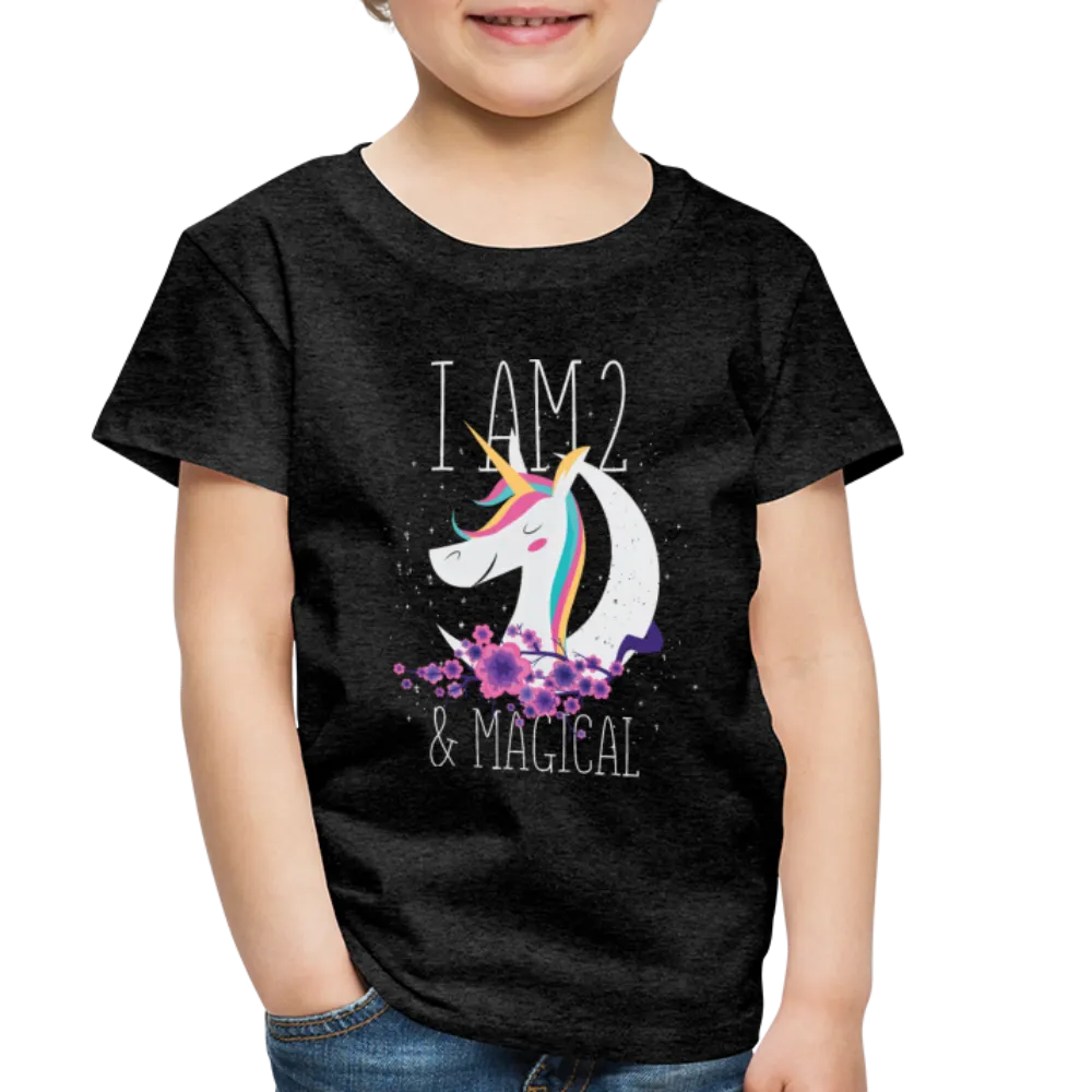 I am 2 and Magical Toddler Premium T-Shirt