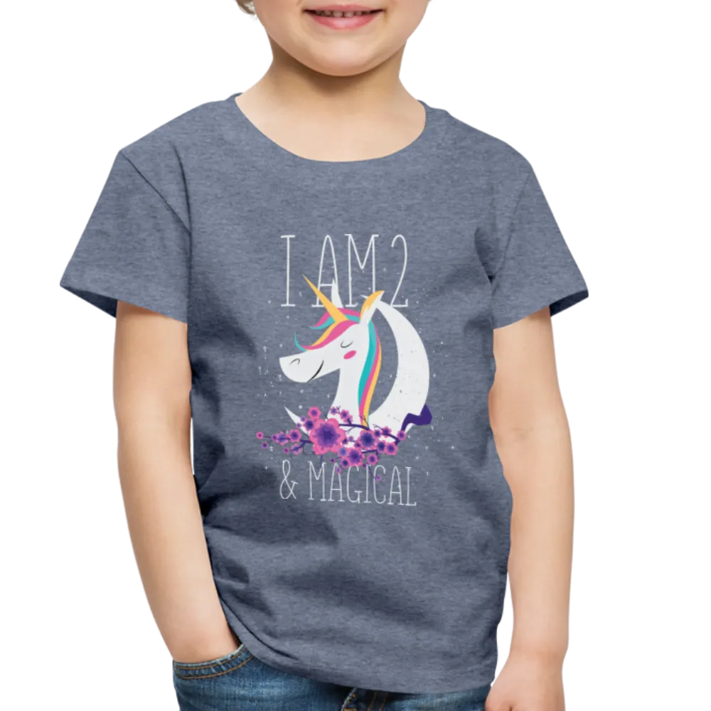 I am 2 and Magical Toddler Premium T-Shirt