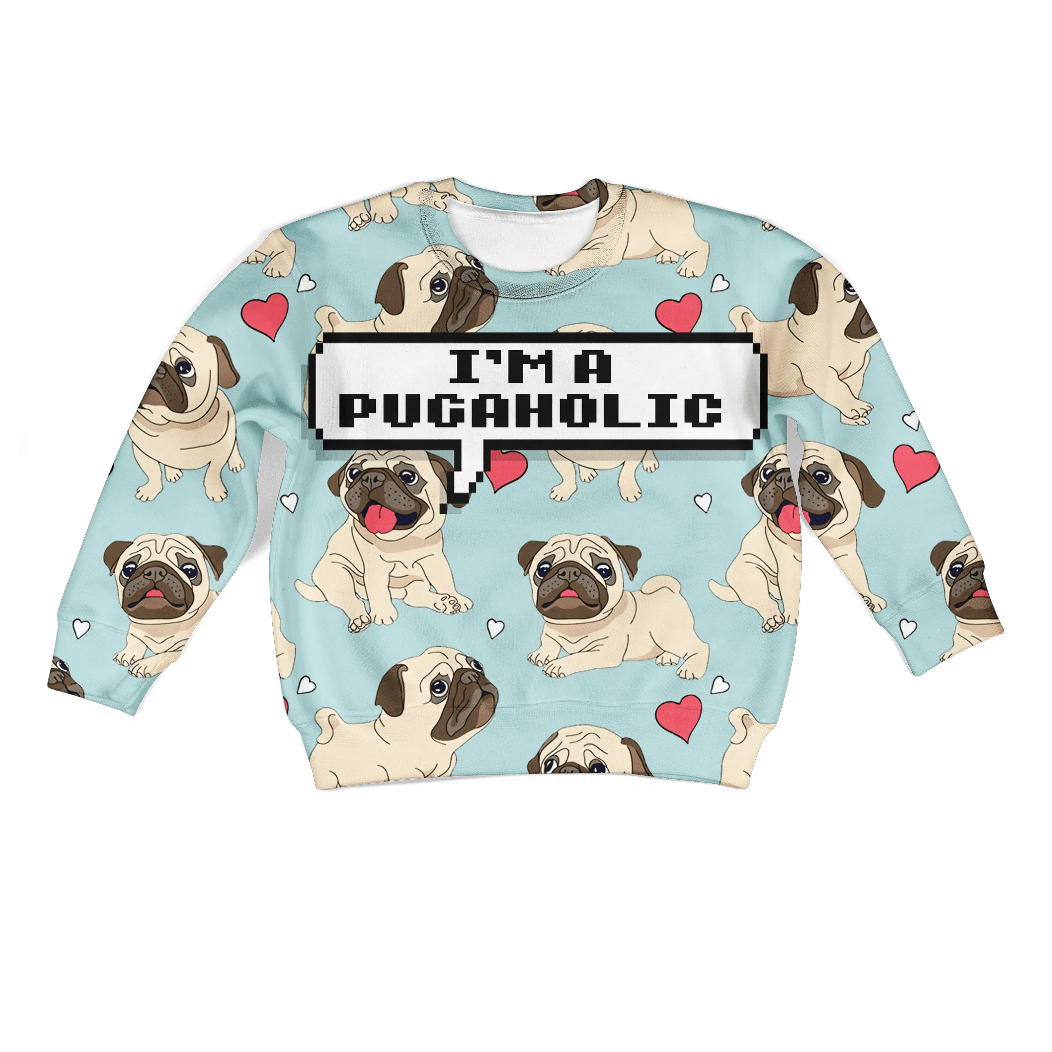 I AM PUGAHOLIC Kid Custom Cosplay Hoodies Apparel
