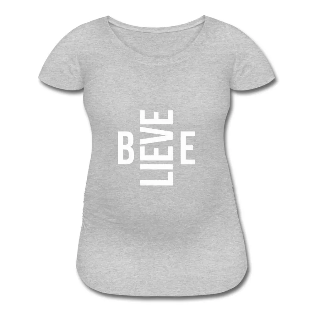 I Believe in Me Women’s Maternity T-Shirt