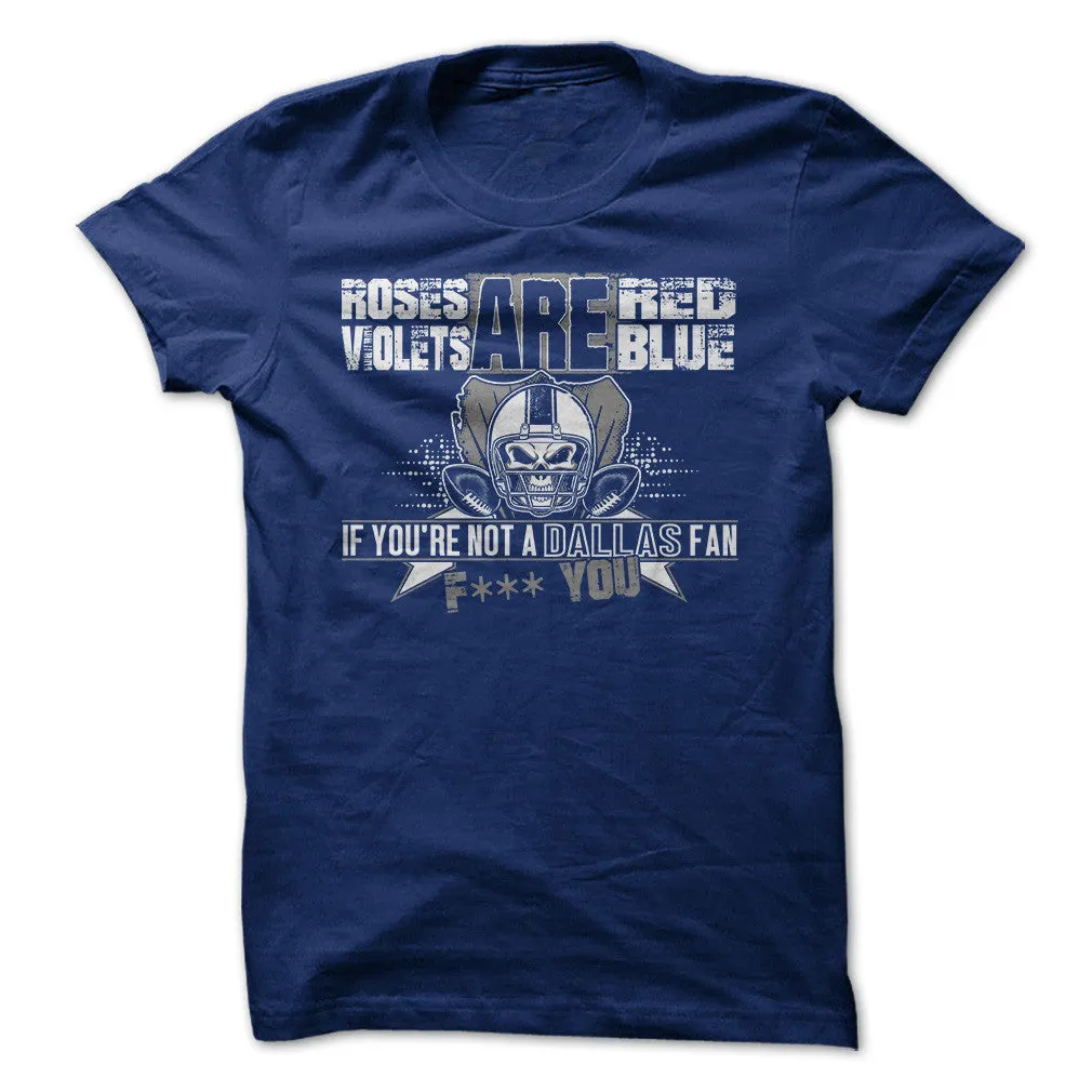 If You're Not A Dallas Fan, F*** You!