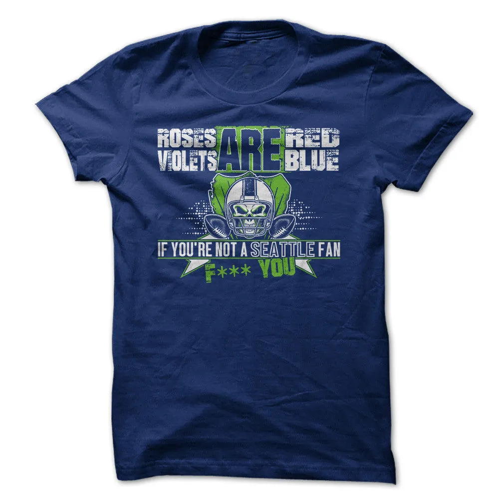 If You're Not A Seattle Fan, F*** You!