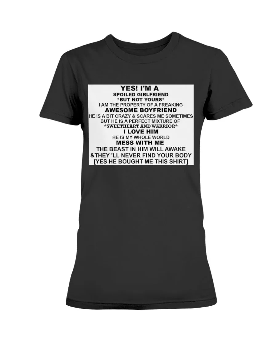 I'm A Spoiled Girlfriend Gildan Ultra Ladies T-Shirt
