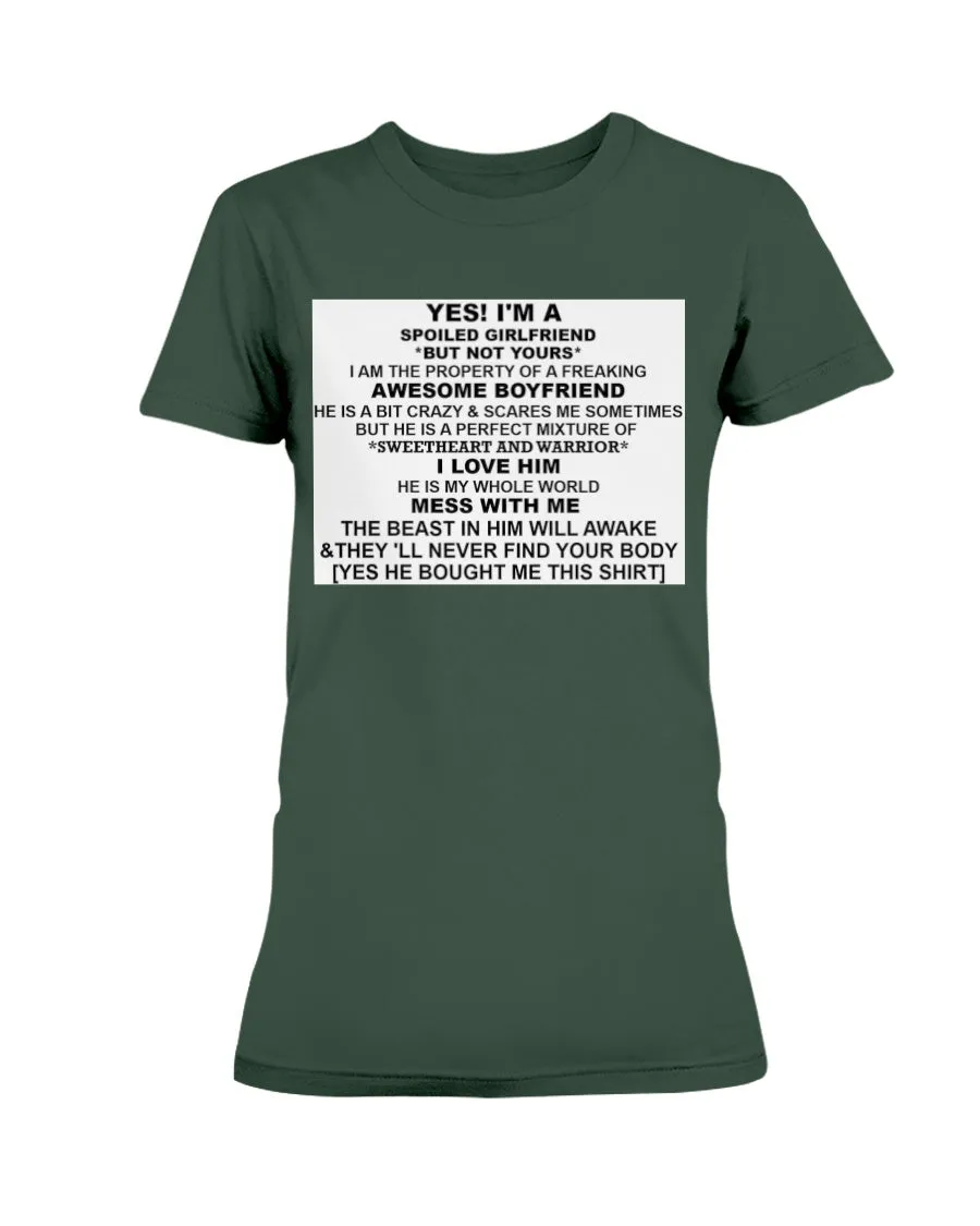 I'm A Spoiled Girlfriend Gildan Ultra Ladies T-Shirt