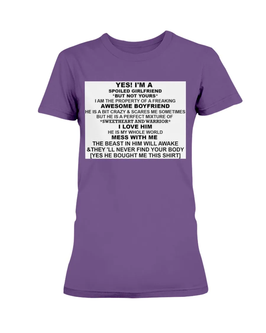 I'm A Spoiled Girlfriend Gildan Ultra Ladies T-Shirt