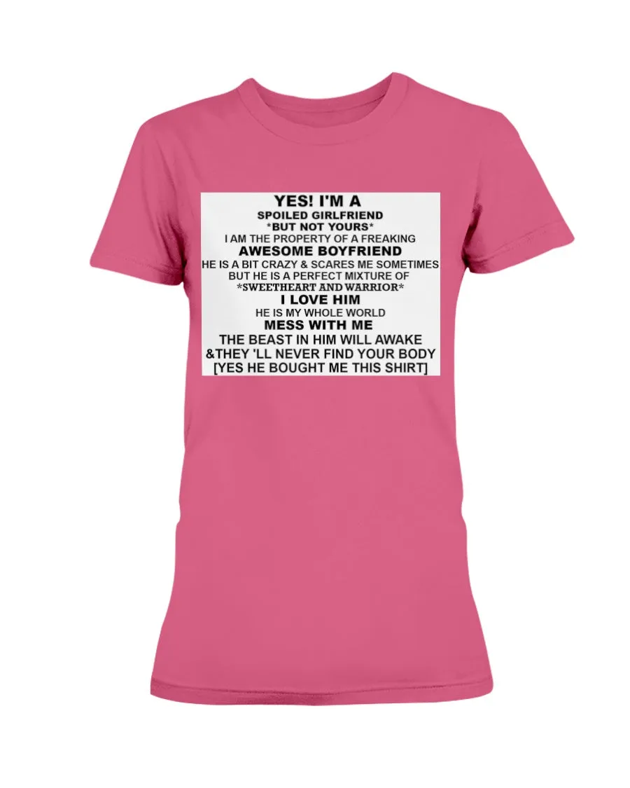 I'm A Spoiled Girlfriend Gildan Ultra Ladies T-Shirt