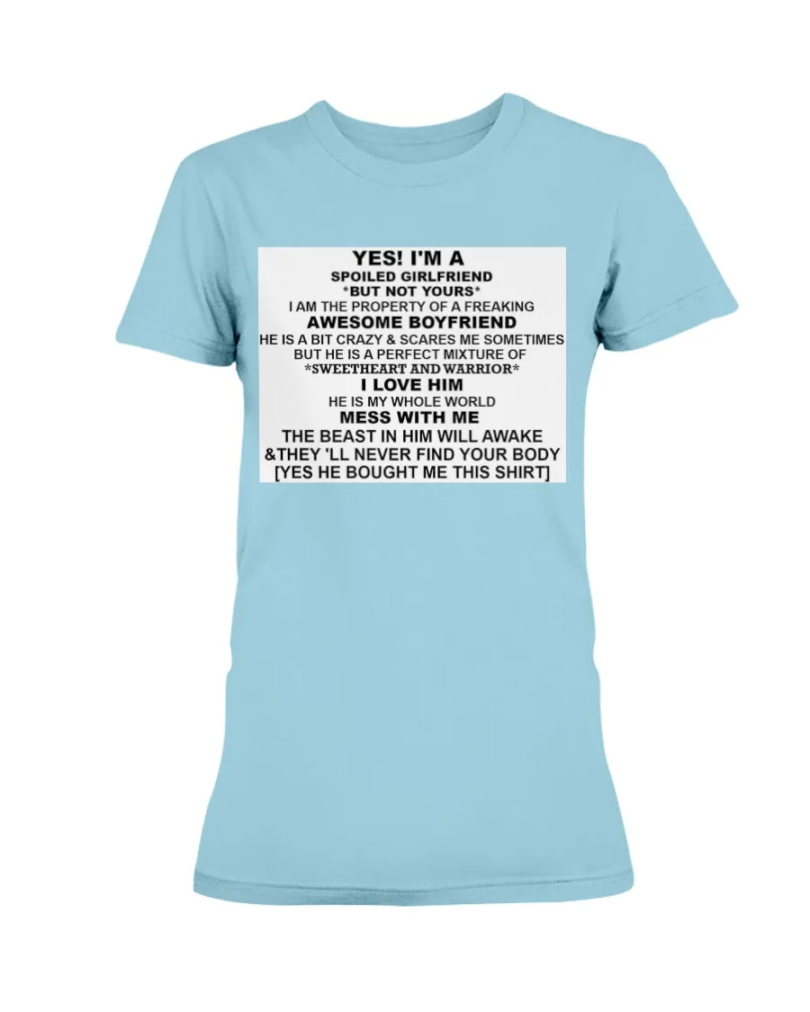 I'm A Spoiled Girlfriend Gildan Ultra Ladies T-Shirt
