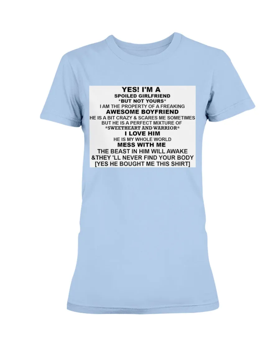 I'm A Spoiled Girlfriend Gildan Ultra Ladies T-Shirt