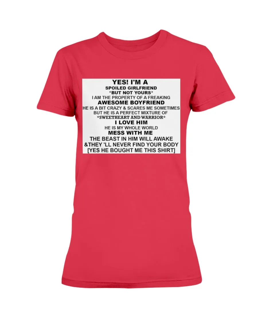 I'm A Spoiled Girlfriend Gildan Ultra Ladies T-Shirt