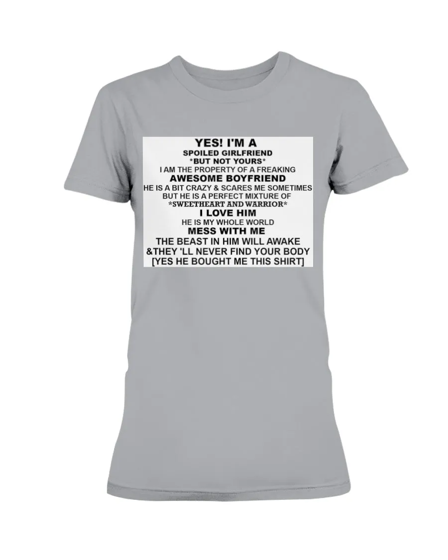 I'm A Spoiled Girlfriend Gildan Ultra Ladies T-Shirt