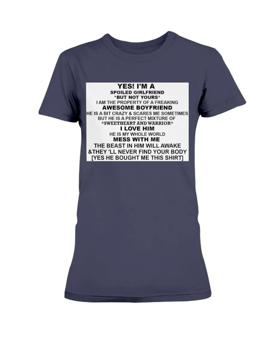 I'm A Spoiled Girlfriend Gildan Ultra Ladies T-Shirt