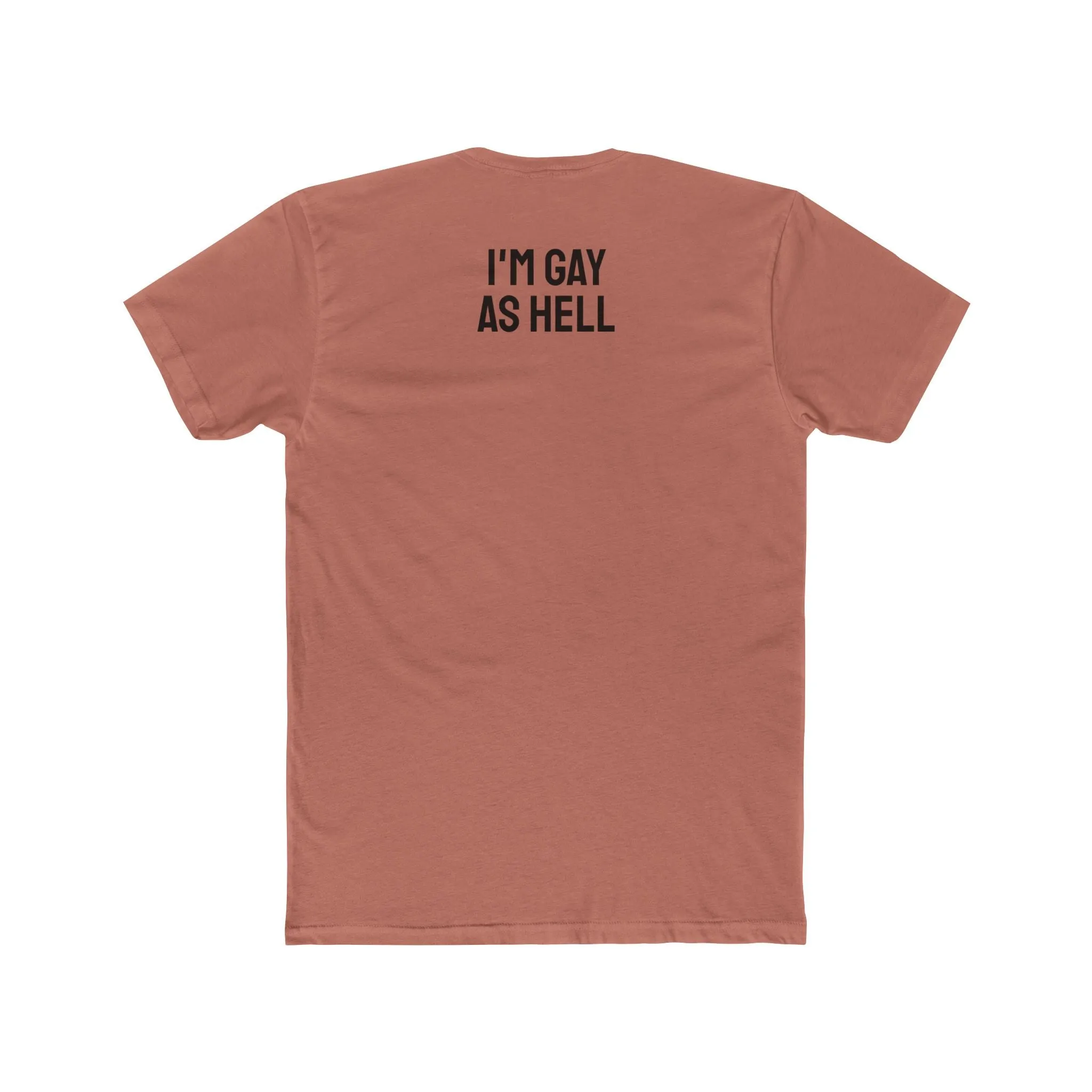 I'm Gay As Hell - Unisex Cotton Crew Tee
