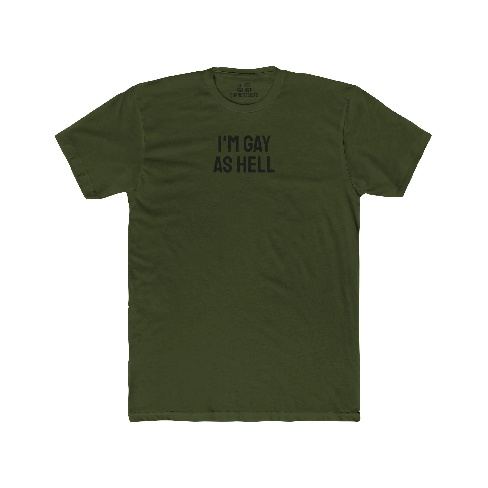 I'm Gay As Hell - Unisex Cotton Crew Tee