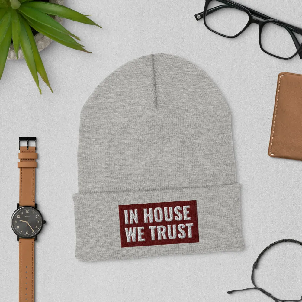 In House We Trust Cuffed Beanie