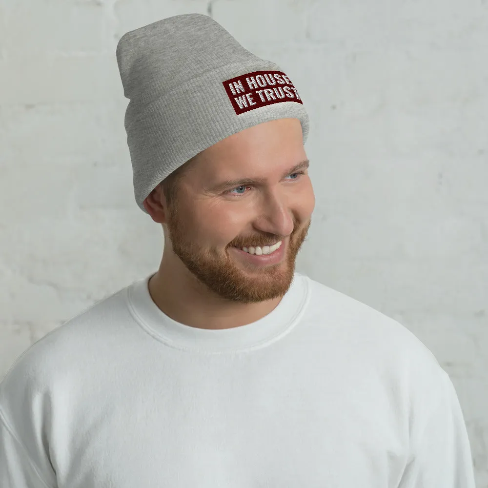 In House We Trust Cuffed Beanie