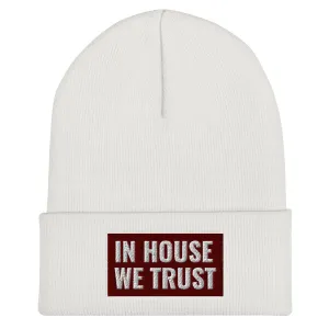 In House We Trust Cuffed Beanie