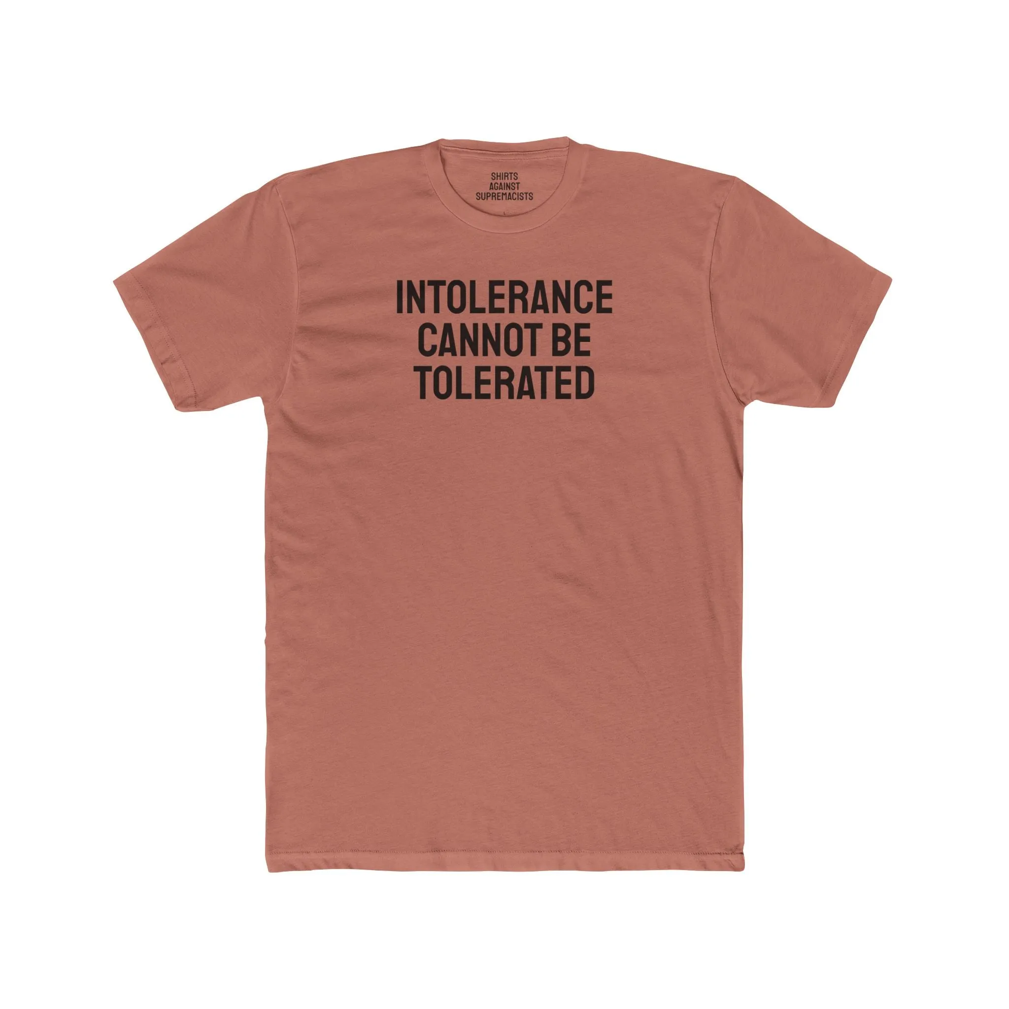 Intolerance Cannot Be Tolerated - Unisex Cotton Crew Tee