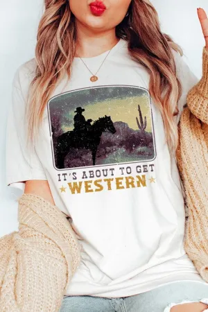 Its About To Get Western Cowboy Graphic T Shirt