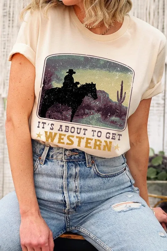 Its About To Get Western Cowboy Graphic T Shirt