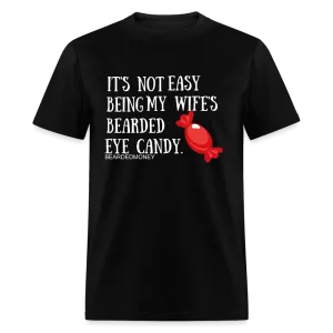 IT's Not Easy Being My Wife's