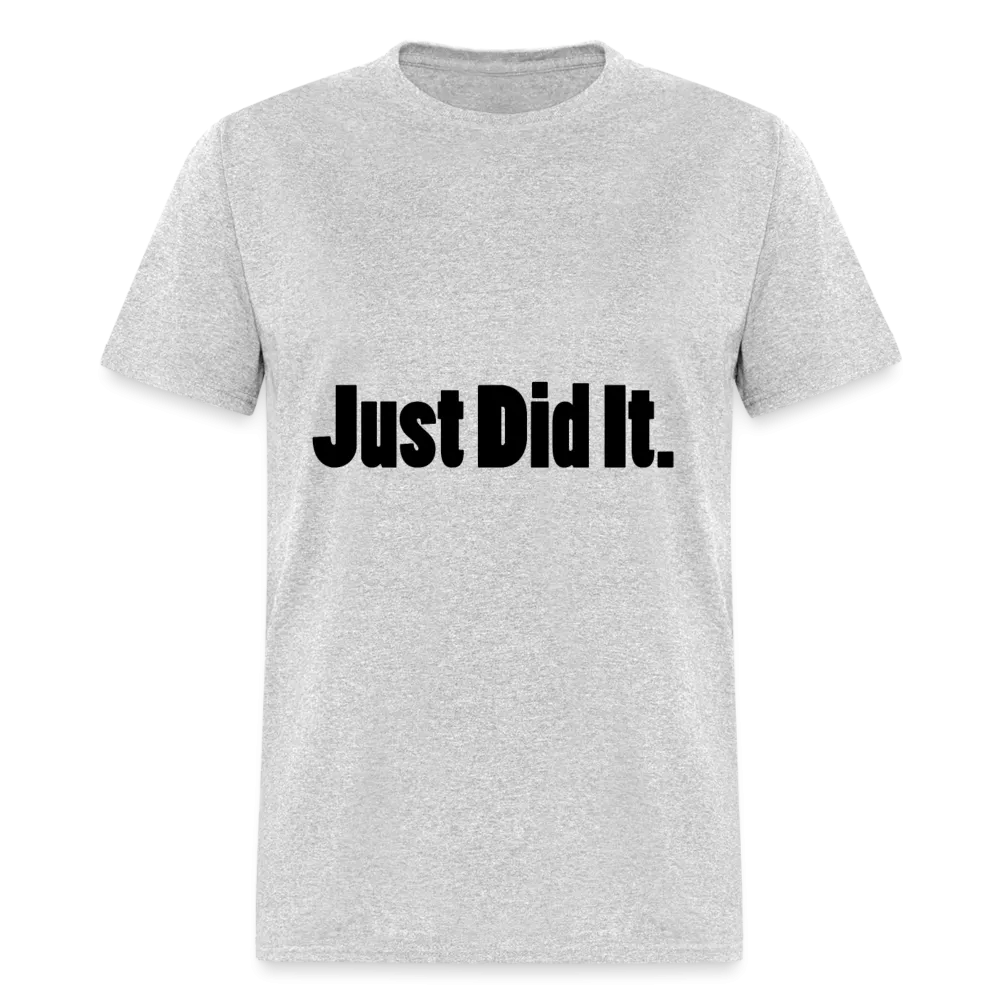 Just did It Tee (up to 6xl)