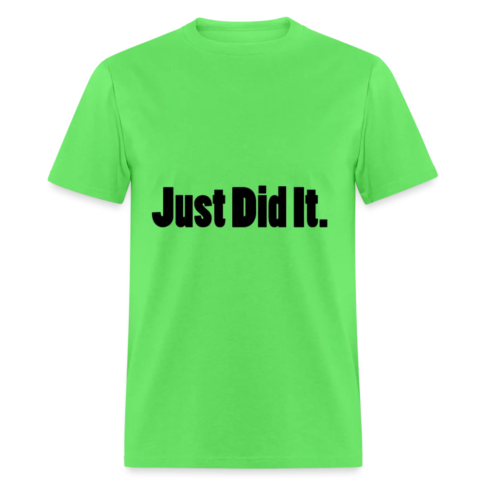Just did It Tee (up to 6xl)